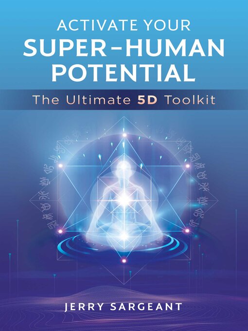 Title details for Activate Your Super-Human Potential by Jerry Sargeant - Available